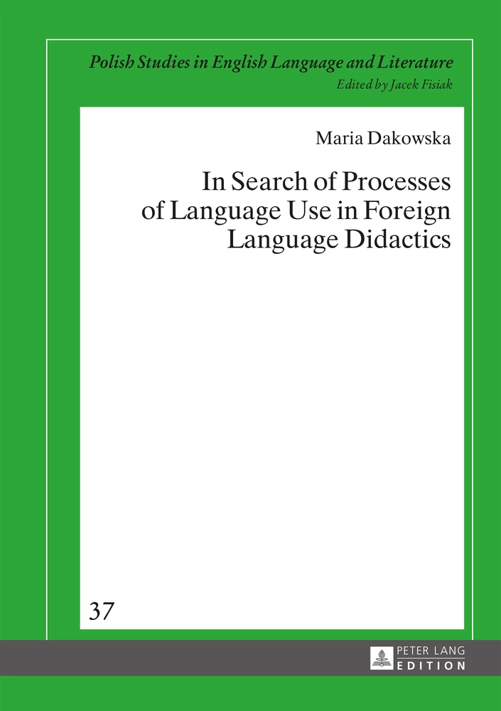 Title: In Search of Processes of Language Use in Foreign Language Didactics