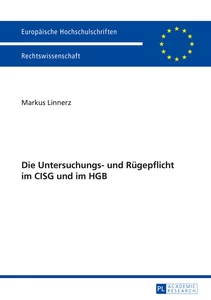 Title: Die Untersuchungs- und Rügepflicht im CISG und im HGB