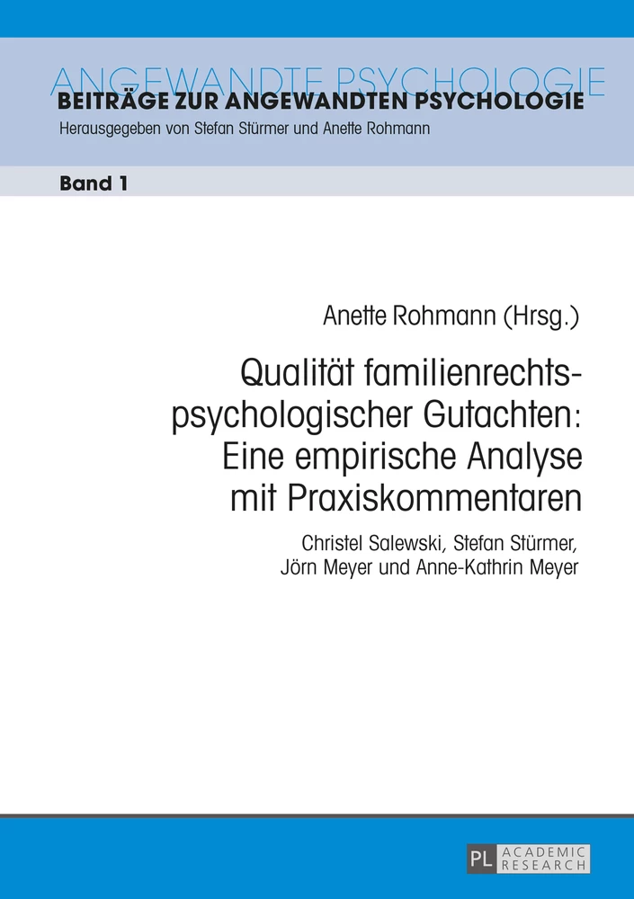 Titel: Qualität familienrechtspsychologischer Gutachten: Eine empirische Analyse mit Praxiskommentaren
