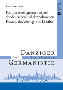 Title: Fachphraseologie am Beispiel der deutschen und der polnischen Fassung des Vertrags von Lissabon