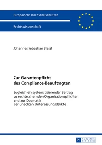 Titel: Zur Garantenpflicht des Compliance-Beauftragten
