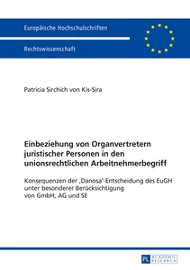 Titel: Einbeziehung von Organvertretern juristischer Personen in den unionsrechtlichen Arbeitnehmerbegriff