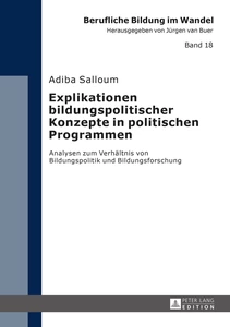 Titel: Explikationen bildungspolitischer Konzepte in politischen Programmen