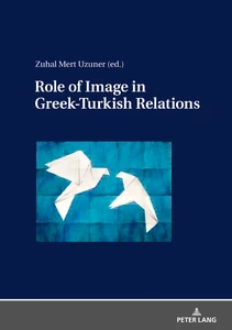 Title: Role of Image in Greek-Turkish Relations