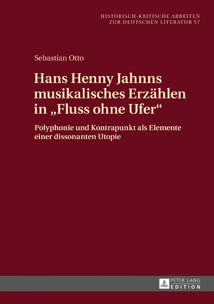 Titel: Hans Henny Jahnns musikalisches Erzählen in «Fluss ohne Ufer»