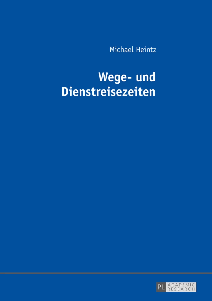 Titel: Wege- und Dienstreisezeiten