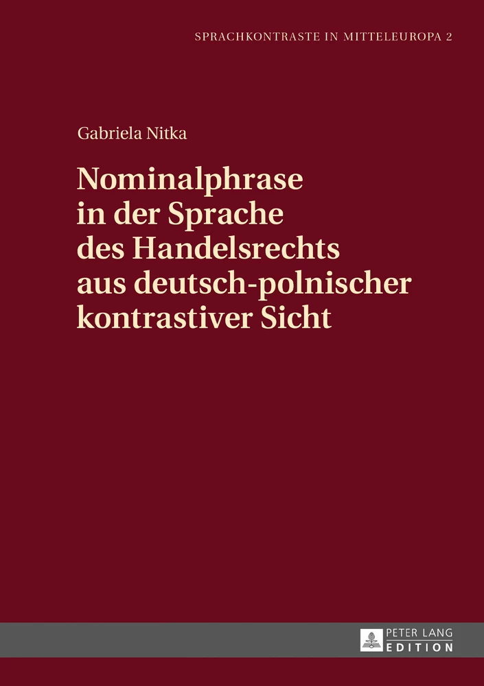 Titel: Nominalphrase in der Sprache des Handelsrechts aus deutsch-polnischer kontrastiver Sicht