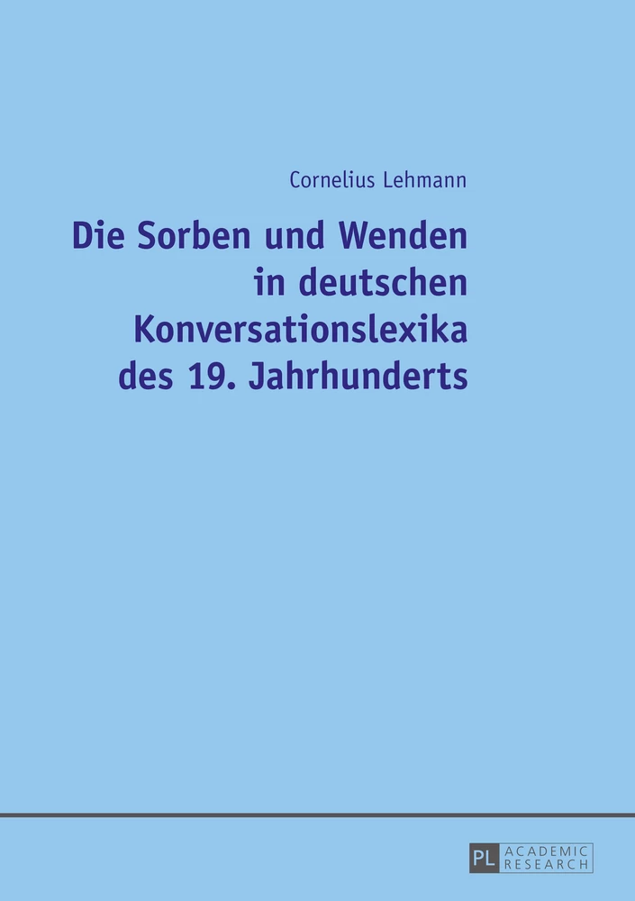 Titel: Die Sorben und Wenden in deutschen Konversationslexika des 19. Jahrhunderts