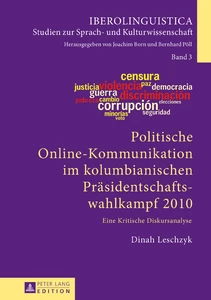 Title: Politische Online-Kommunikation im kolumbianischen Präsidentschaftswahlkampf 2010