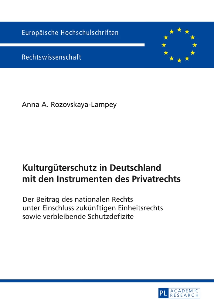 Titel: Kulturgüterschutz in Deutschland mit den Instrumenten des Privatrechts