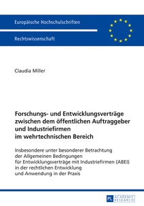 Title: Forschungs- und Entwicklungsverträge zwischen dem öffentlichen Auftraggeber und Industriefirmen im wehrtechnischen Bereich