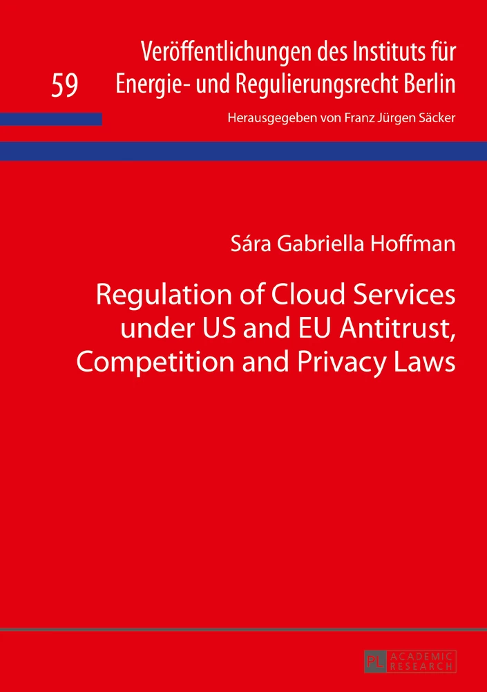 Title: Regulation of Cloud Services under US and EU Antitrust, Competition and Privacy Laws