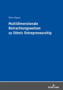 Title: Multidimensionale Betrachtungsweisen zu Ethnic Entrepreneurship