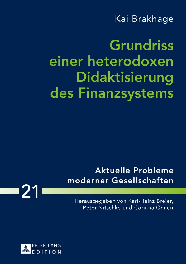 Titel: Grundriss einer heterodoxen Didaktisierung des Finanzsystems