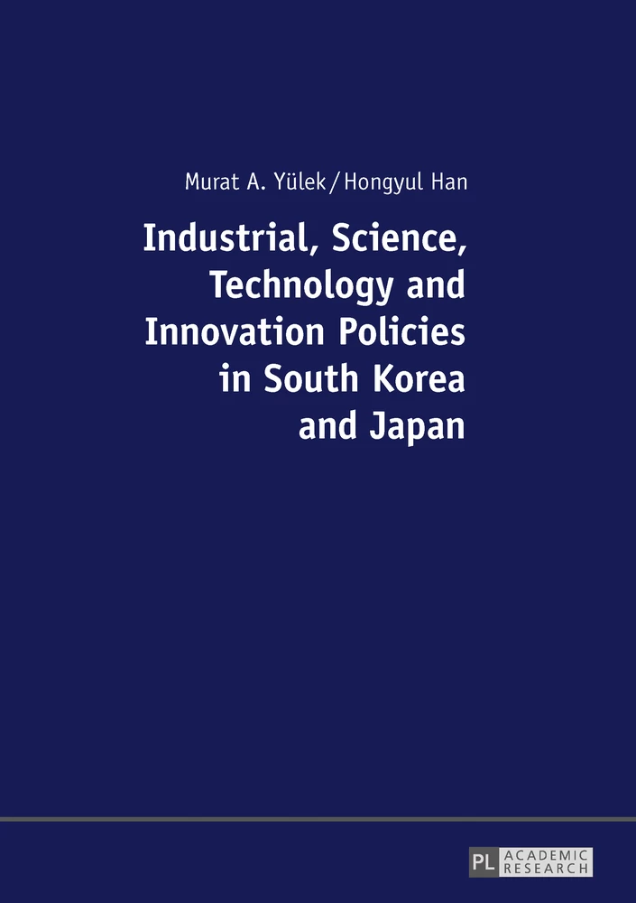 Title: Industrial, Science, Technology and Innovation Policies in South Korea and Japan
