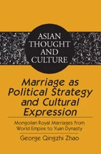 Title: Marriage as Political Strategy and Cultural Expression