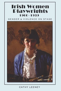Title: Irish Women Playwrights 1900-1939