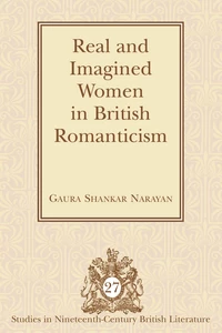 Title: Real and Imagined Women in British Romanticism