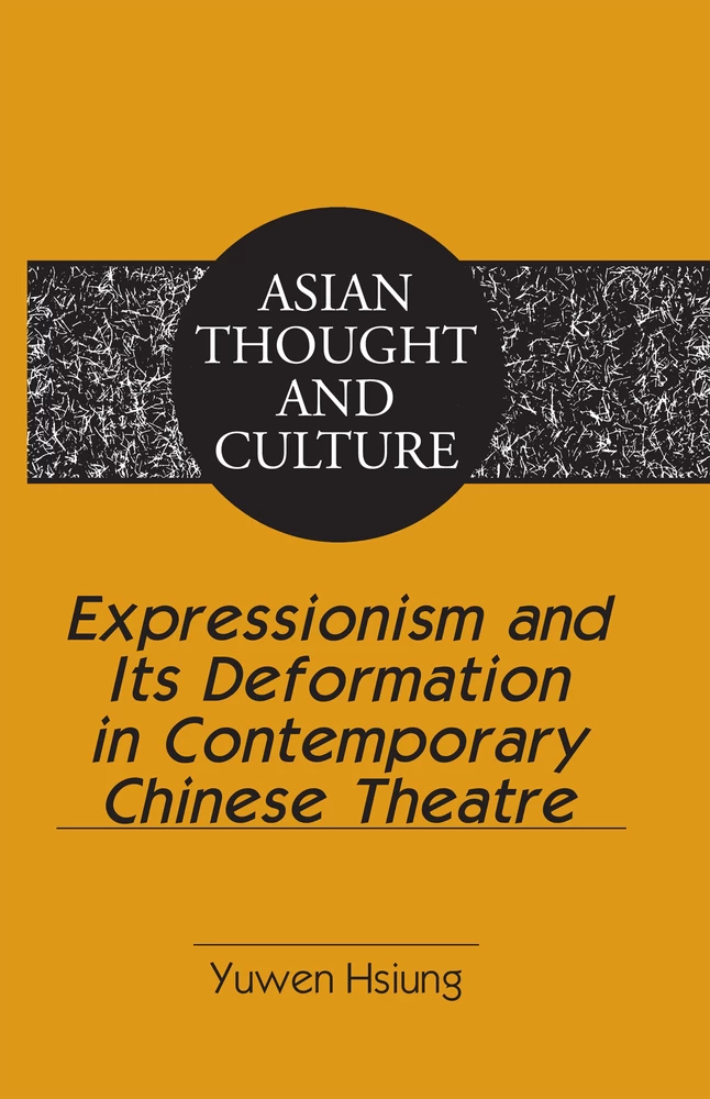 Title: Expressionism and Its Deformation in Contemporary Chinese Theatre