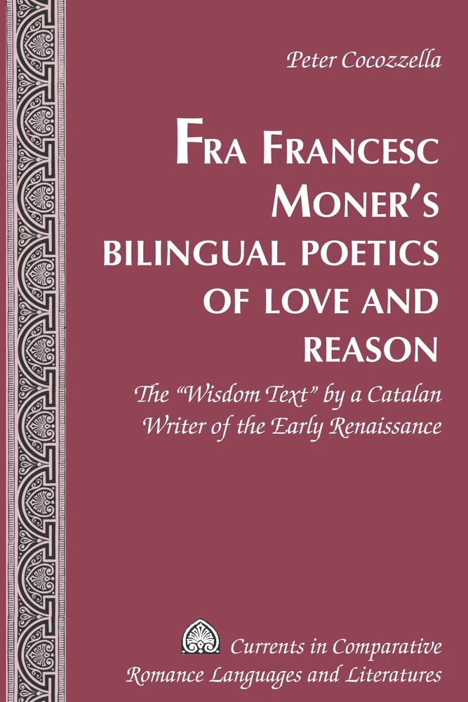 Title: Fra Francesc Moner’s Bilingual Poetics of Love and Reason
