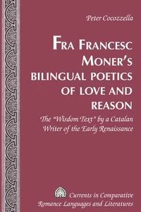 Title: Fra Francesc Moner’s Bilingual Poetics of Love and Reason
