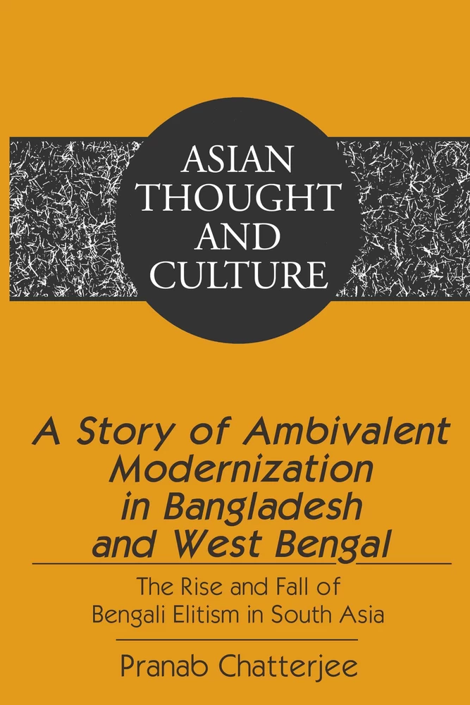 Title: A Story of Ambivalent Modernization in Bangladesh and West Bengal