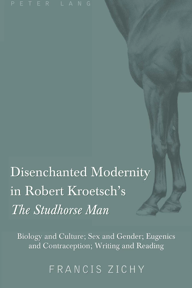 Title: Disenchanted Modernity in Robert Kroetsch’s «The Studhorse Man»