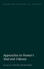 Title: Approaches to Homer’s «Iliad» and «Odyssey»