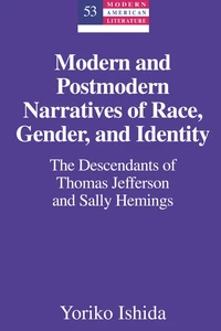 Title: Modern and Postmodern Narratives of Race, Gender, and Identity