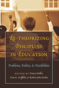 Titre: Re-Theorizing Discipline in Education