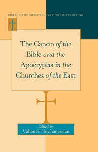 Title: The Canon of the Bible and the Apocrypha in the Churches of the East