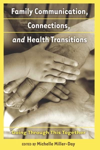 Title: Family Communication, Connections, and Health Transitions