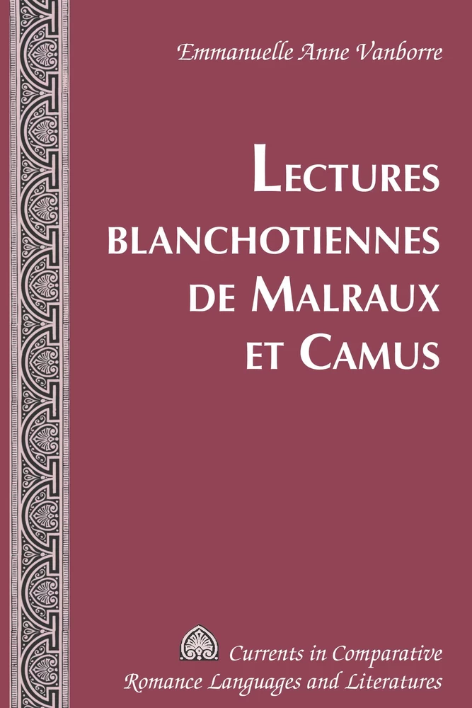 Titre: Lectures blanchotiennes de Malraux et Camus