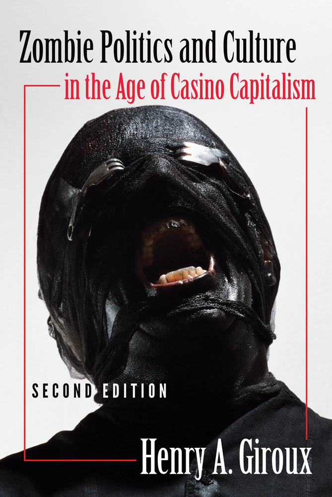 Title: Zombie Politics and Culture in the Age of Casino Capitalism