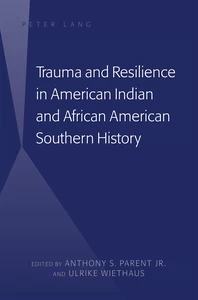 Title: Trauma and Resilience in American Indian and African American Southern History