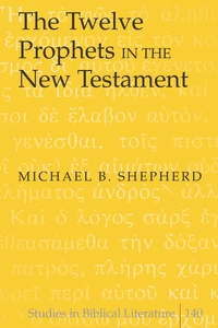 Title: The Twelve Prophets in the New Testament