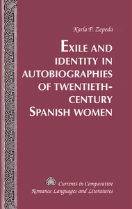 Title: Exile and Identity in Autobiographies of Twentieth-Century Spanish Women