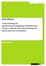 Titel: Untersuchung der sprachwissenschaftlichen Methode Karl Vosslers anhand seiner Betrachtung der Fabeln Jean de La Fontaines