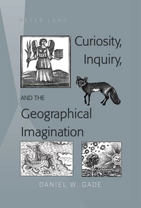 Title: Curiosity, Inquiry, and the Geographical Imagination
