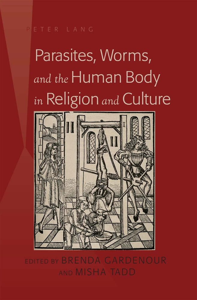 Title: Parasites, Worms, and the Human Body in Religion and Culture