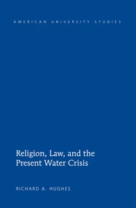 Title: Religion, Law, and the Present Water Crisis