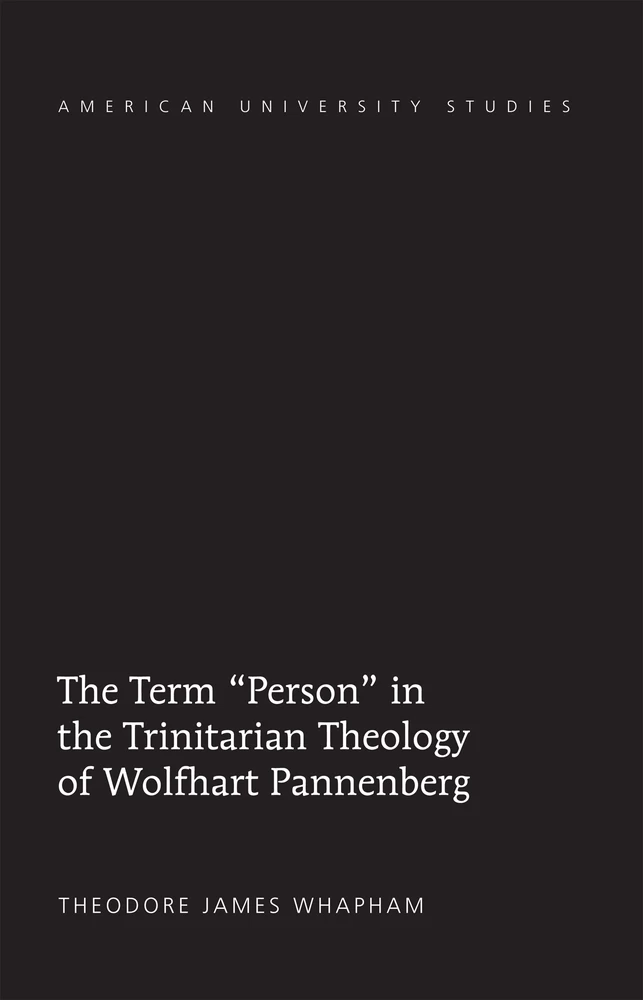 Title: The Term «Person» in the Trinitarian Theology of Wolfhart Pannenberg