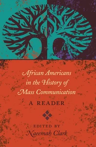 Title: African Americans in the History of Mass Communication