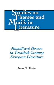 Title: Magnificent Houses in Twentieth Century European Literature