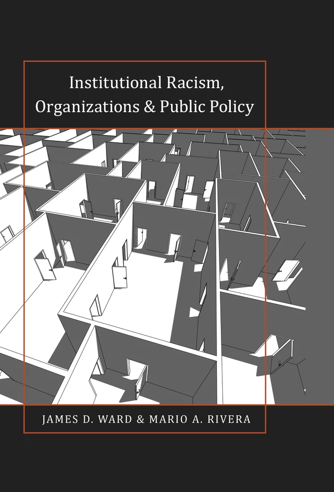 Title: Institutional Racism, Organizations & Public Policy