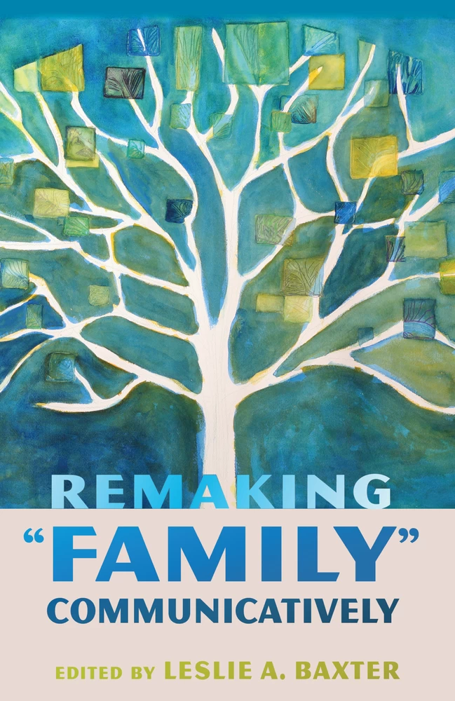 Title: Remaking "Family" Communicatively