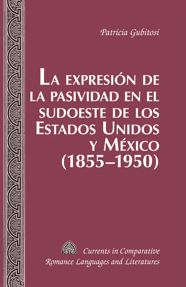 Title: La expresión de la pasividad en el sudoeste de los Estados Unidos y México (1855-1950)