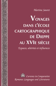 Title: Voyages dans l’école cartographique de Dieppe au XVI e  siècle