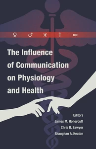 Title: The Influence of Communication on Physiology and Health