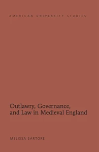 Title: Outlawry, Governance, and Law in Medieval England